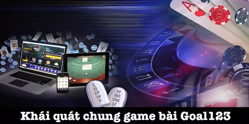 Thông tin về game bài Goal123