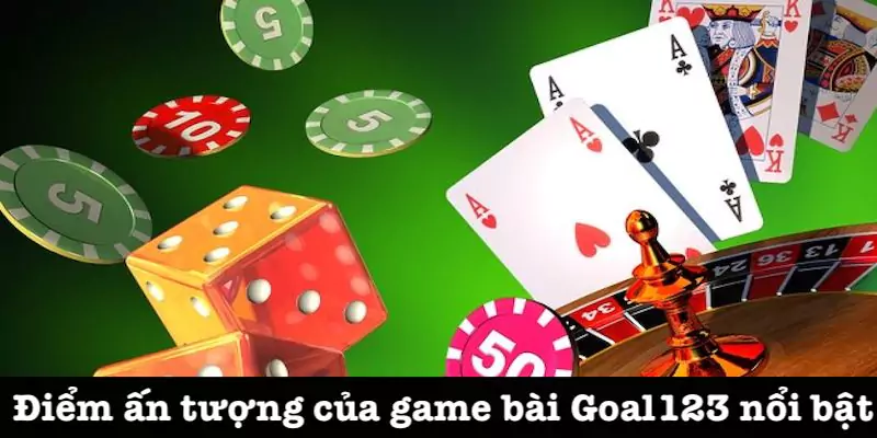Ưu điểm của game bài Goal123
